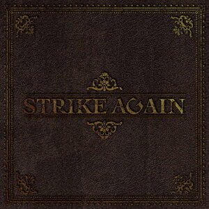 STRIKE AGAIN[CD] / STRIKE AGAIN