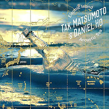 Electric Island Acoustic Sea[アナログ盤 (LP)] / Tak Matsumoto & Daniel Ho