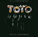 25TH アニヴァーサリー: ライヴ・イン・アムステルダム[アナログ盤 (LP)] [2LP/輸入盤] / TOTO