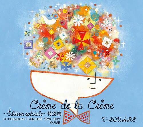 Creme de la Creme ～Edition speciale～ 特別篇＠THE SQUARE～T-SQUARE ”1978～2021”作品集[SACD] [6CD+Blu-ray/完全生産限定盤] / T-SQUARE