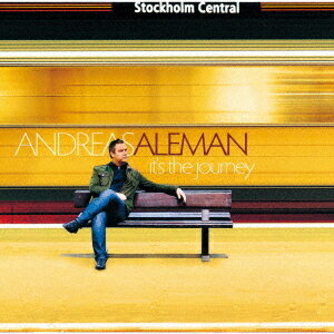 イッツ・ザ・ジャーニー[CD] / アンドレアス・アレマン
