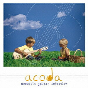 acoda -acoustic guitar selection[CD] [通常盤] / オムニバス