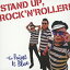 STAND UP ROCKNROLLER![CD] / The Paint It Blue