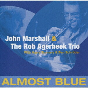 オールモスト・ブルー[CD] [完全限定生産盤] / ジョン・マーシャル・ウィズ・ロブ・アフルベーク・トリオ