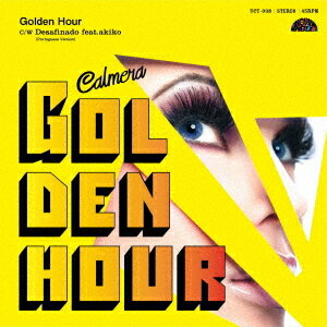 Golden Hour / Desafinado feat.akiko[アナログ盤 (EP)] [受注生産限定盤] / Calmera