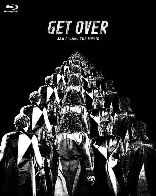 GET OVER -JAM Project THE MOVIE-[Blu-ray] [完全生産限定版] / JAM Project