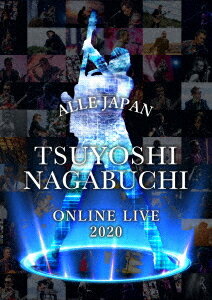 TSUYOSHI NAGABUCHI ONLINE LIVE 2020 ALLE JAPAN[Blu-ray] / 長渕 剛