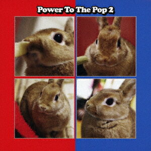 Power To The Pop 2[CD] [Blu-spec CD2] / オムニバス