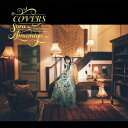 COVERS -Sora Amamiya favorite songs- CD / 雨宮天