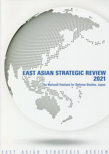 East Asian Strategic Review[/] 2021 / TheNationalInstituteforDefens...