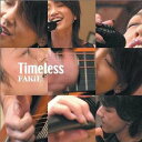 Timeless[CD] / FAKiE