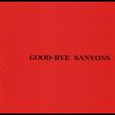 GOOD-BYB SANYONS[CD] / The SANYONS