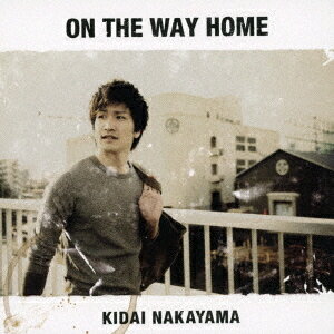 ON THE WAY HOME[CD] / 中山貴大
