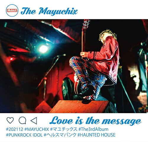 Love is the message[CD] / THE MAYUCHIX