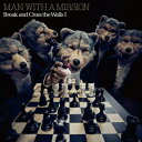 Break and Cross the Walls I[CD] [通常盤] / MAN WITH A MISSION