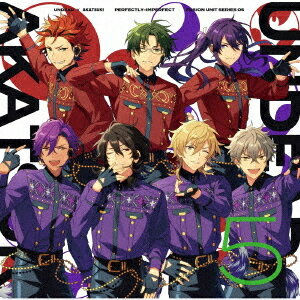 UNDEAD × 紅月「PERFECTLY-IMPERFECT」 あんさんぶるスターズ!! FUSION UNIT SERIES[CD] 05 / UNDEAD、..