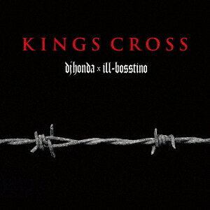 KINGS CROSS[CD] [CD+Rap Tee (: XXL) /] / dj honda x ill-bossti...