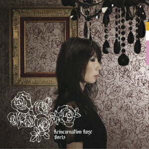 Reincarnation Rose[CD] [初回生産限定盤] / Boris