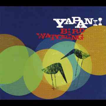 Bird Watching[CD] / Yapani!