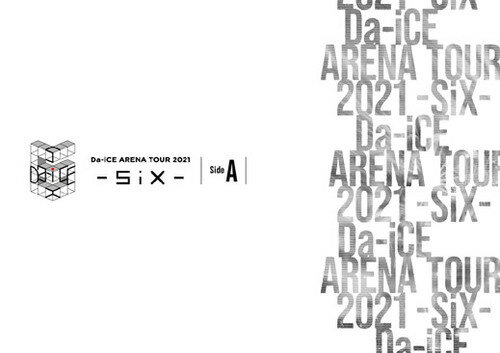 Da-iCE ARENA TOUR 2021 -SiX-[Blu-ray] [̾/Side A] / Da-iCE