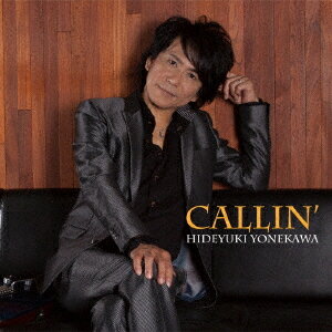 CALLIN’[CD] / 米川英之