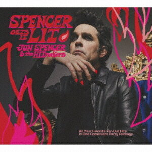 スペンサー・ゲッツ・イット・リット[CD] [完全生産限定盤] / ジョン・スペンサー・アンド・ザ・ヒット・メイカーズ