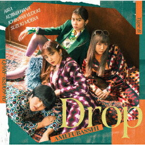 Drop[CD] [CD+Blu-ray/Type-B] / AMEFURASSHI