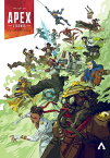 ジ・アート・オブ・エーペックスレジェンズ / 原タイトル:THE ART OF APEX LEGENDS[本/雑誌] (DARK HORSE BOOKS) (単行本・ムック) / RespawnEntertainment/著 〔江原健/訳〕