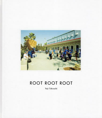 ROOT ROOT ROOT[本/雑誌] / 竹内裕二/著