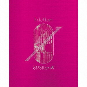 Friction[CD] [Blu-ray付生産限定盤] / εpsilonΦ