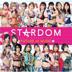 STARDOM FUTURE of MUSIC CD 初回生産限定盤 / STARDOM