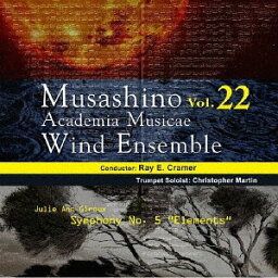 武蔵野音楽大学ウィンドアンサンブル[CD] Vol.22 / 武蔵野音楽大学ウィンドアンサンブル