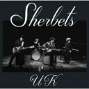 UK[CD] [通常盤] / SHERBETS