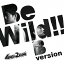 Be Wild!![CD] [Bversion] / 4ǯ2