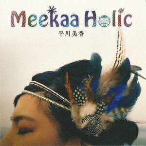 Meekaa Holic[CD] / ʿ