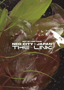 NCT 127 2ND TOUR NEO CITY: JAPAN - THE LINK[Blu-ray] [̾] / NCT 127