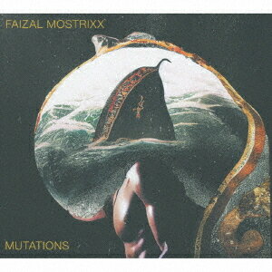 ミューテイションズ[CD] / ファイザル・モストリックス