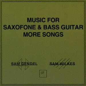 ミュージック・フォー・サクソフォーン&ベース・ギター・モア・ソングス[CD]