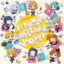 THE IDOLM＠STER MILLION THE＠TER VARIETY[CD] 02 / 徳川まつり (CV: 諏訪彩花)、大神環 (CV: 稲川英里)、白石紬 (CV: 南早紀)、福田のり子 (CV: 浜崎奈々)、三浦あずさ (CV: たかはし智秋)、矢吹可奈 (CV: 木戸衣吹)、伊吹翼 (CV: Machico)、天空橋朋花 (CV: 小岩井ことり