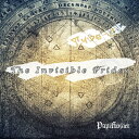 The Invisible Prides[CD] [TYPE-C] / パピロジェ