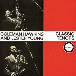 クラシック・テナーズ[CD] [期間限定価格盤] / コールマン・ホーキンス&レスター・ヤング