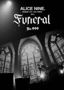 ONEMAN LIVE LAST DANCE ACT.1『Funeral No.999』[Blu-ray] [Blu-ray+CD] / アリス九號.