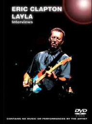 LAYLA interviews[DVD] / ERIC CLAPTON