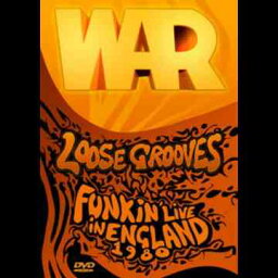 LOOSE GROOVES: FUNKIN’ LIVE IN ENGLAND 1980[DVD] / WAR