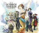 OCTOPATH TRAVELER II Original Soundtrack CD / ゲーム ミュージック (西木康智)