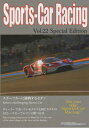 Sports‐Car Racing Do you like Sports‐Car Racing? Vol.22Special Edition[本/雑誌] / Sports‐CarRacingGroup/編集