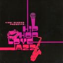 Hip Hop Love Jazz[CD] / V.A.