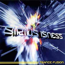 TRANCE FUSION[CD] / SIRIUS ISNESS