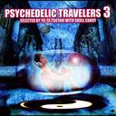 PSYCHEDELIC TRAVELERS 3 SELECTED BY U-TA TSUTANI W[CD] / V.A.