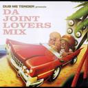 DUB ME TENDER ～presentz Da Joint Lovers Mix～[CD] / V.A.